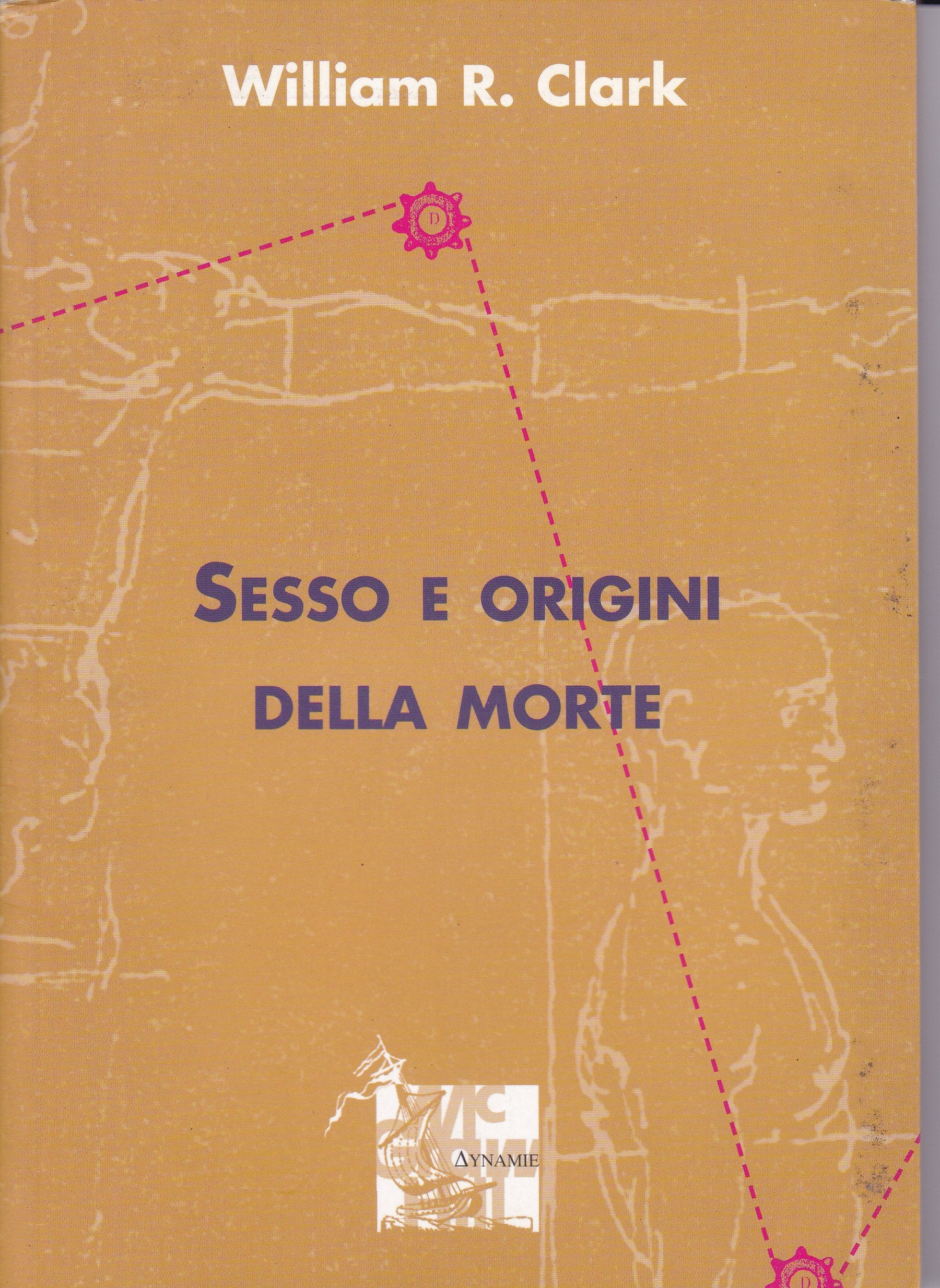 Sesso e origini della morte (Dynamie) Business & Technology Books