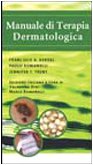 Manuale di terapia dermatologica book