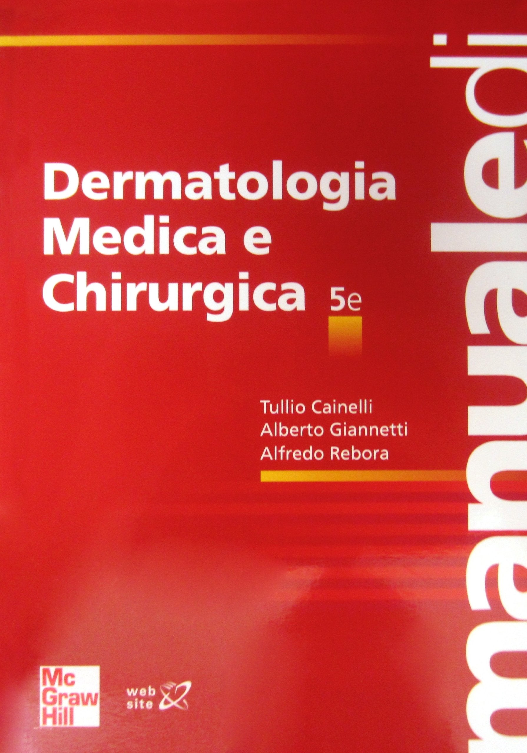 Manuale di dermatologia medica e chirurgica. book