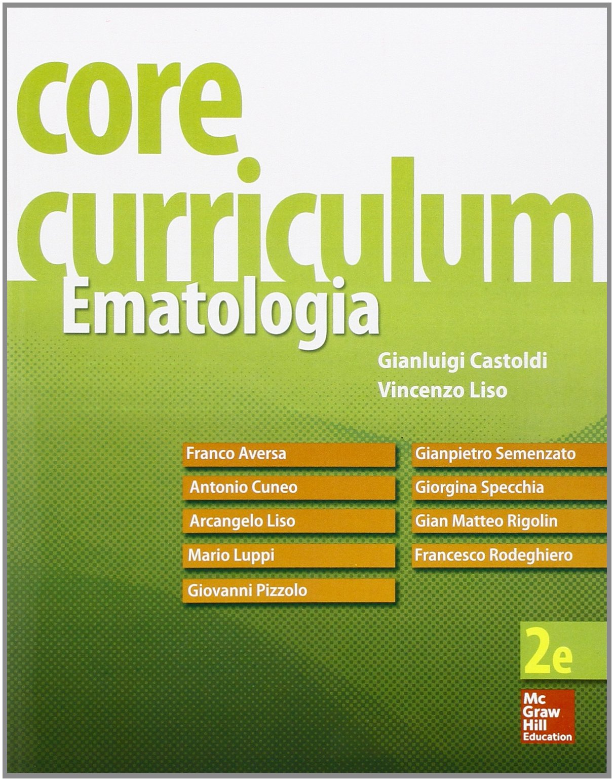 Core Curriculum. Ematologia (Medicina) Medicine