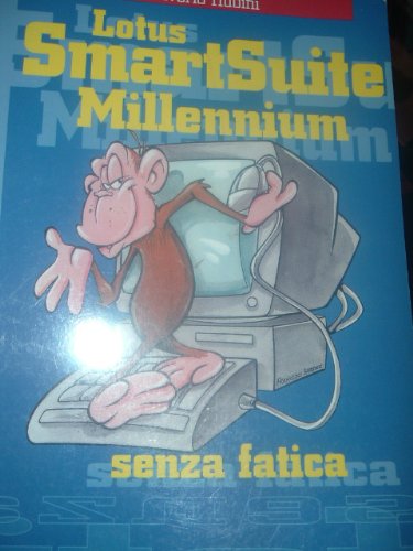 Lotus Smartsuite Millenium senza fatica book