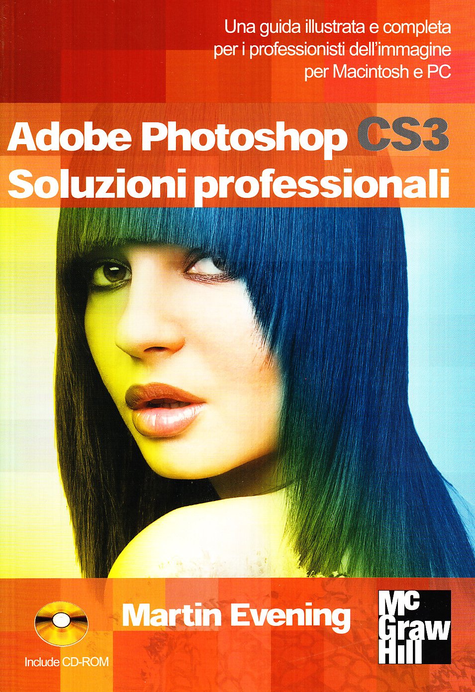 Adobe Photoshop CS3. Soluzioni professionali. Con CD-ROM book