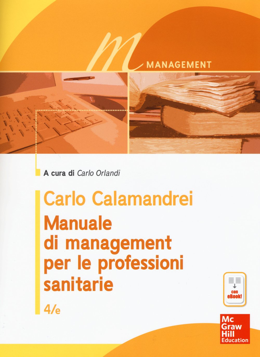 Manuale di management per le professioni sanitarie. Con e-book book