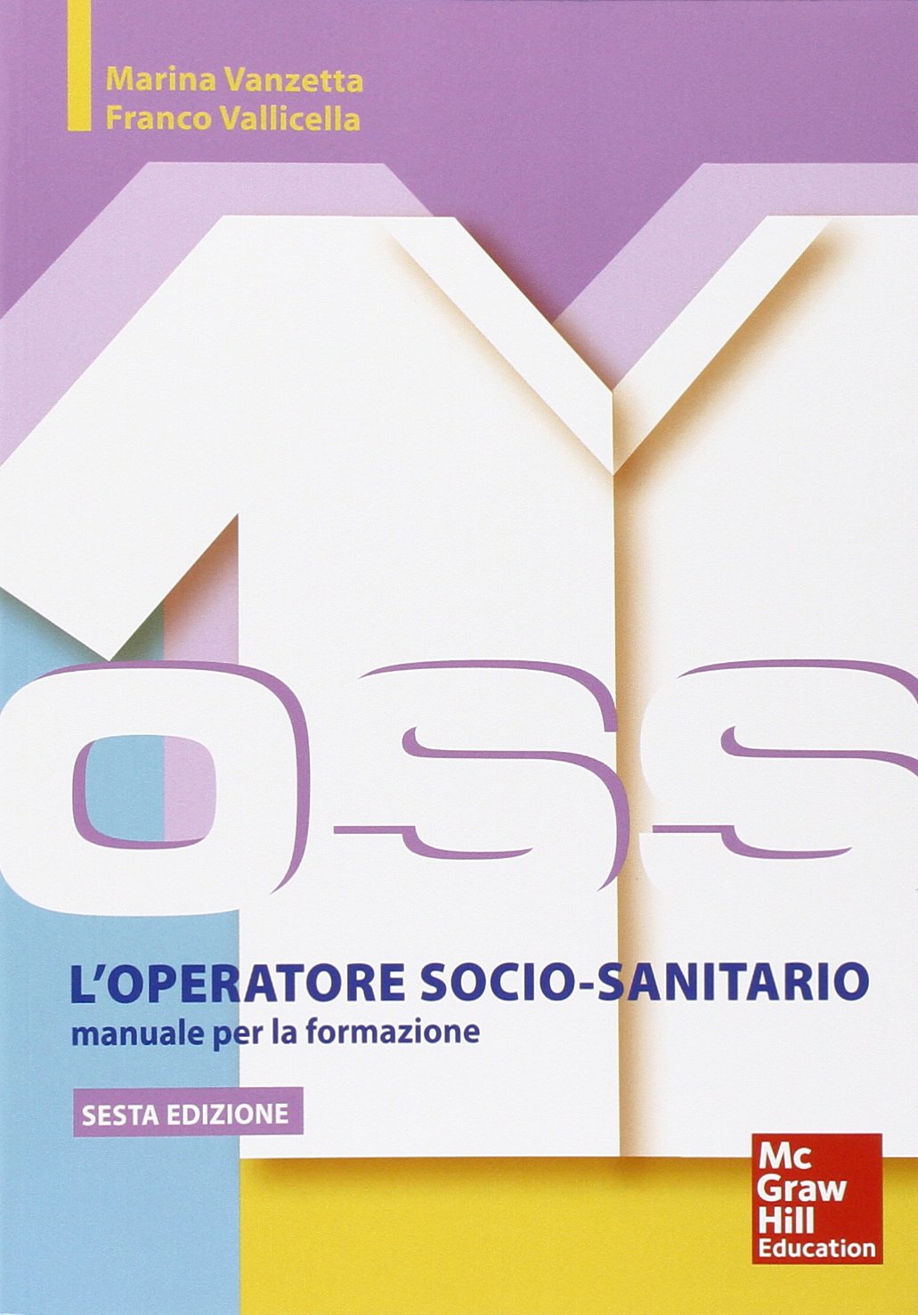 L'operatore socio sanitario. Manuale per la formazione Non-fiction books
