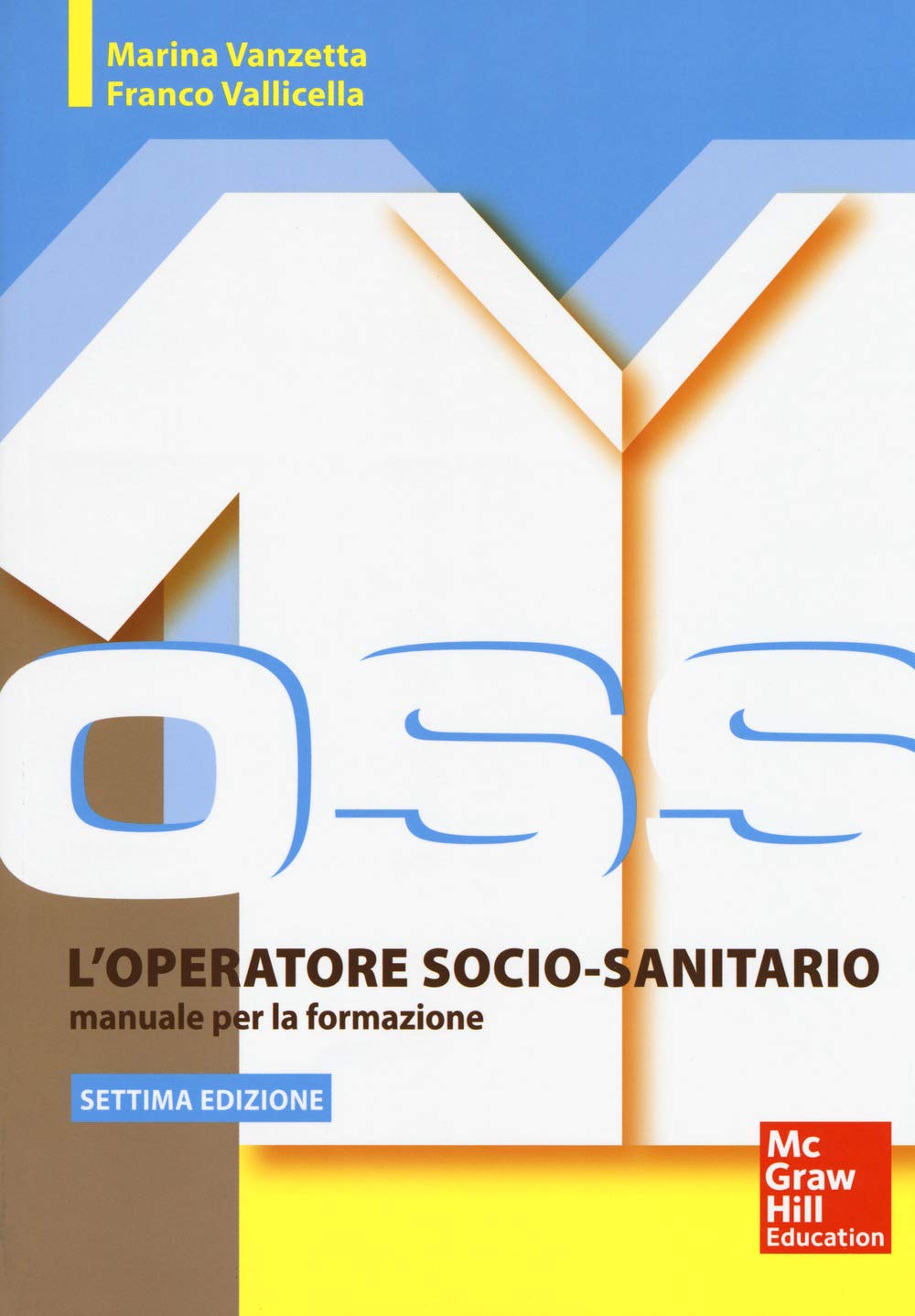 L'operatore socio sanitario. Manuale per la formazione. Con Contenuto digitale per accesso online (Infermieristica) Social Sciences
