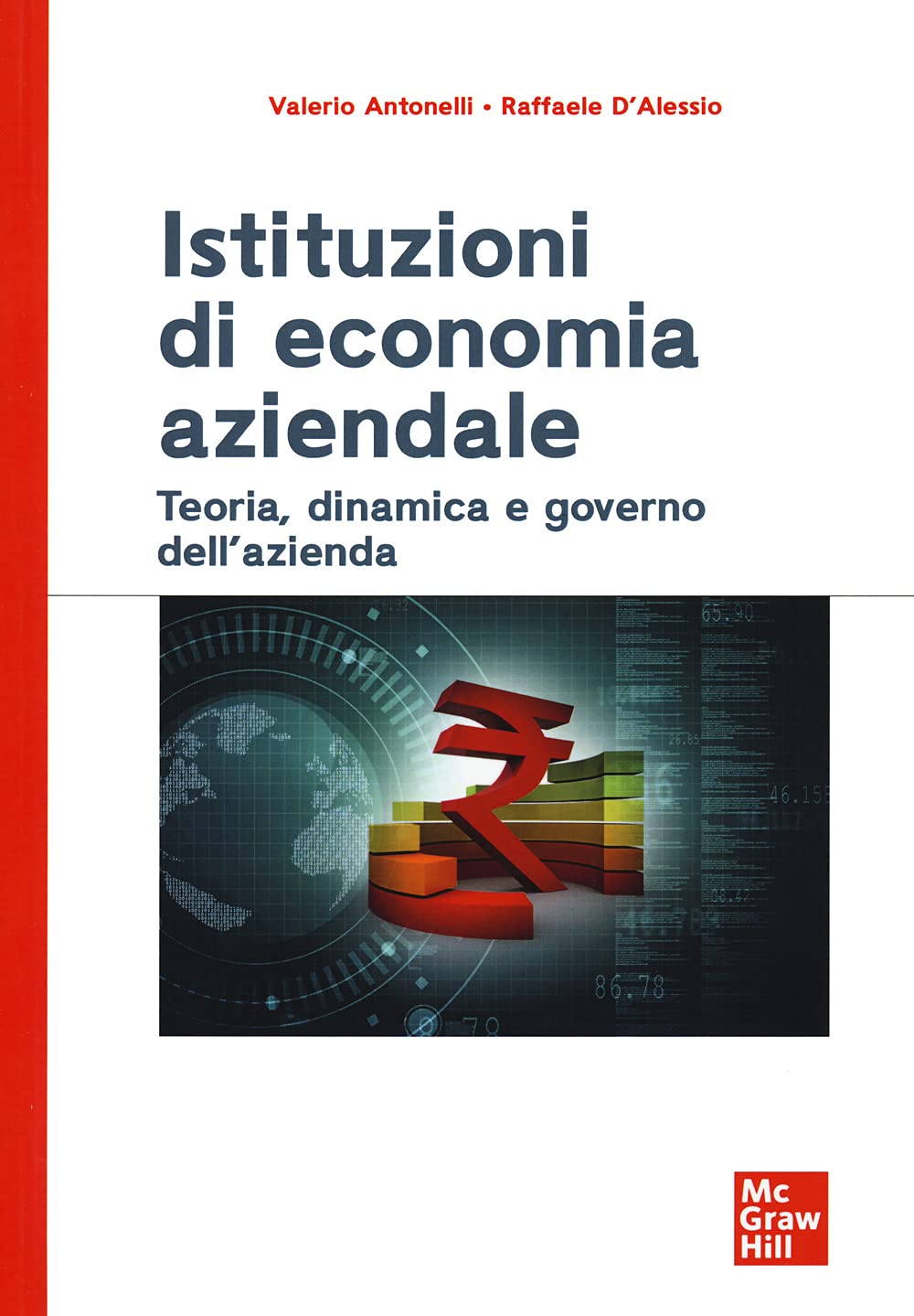 Istituzioni di economia aziendale. Teoria, dinamica e governo dell'azienda Business, Finance & Career