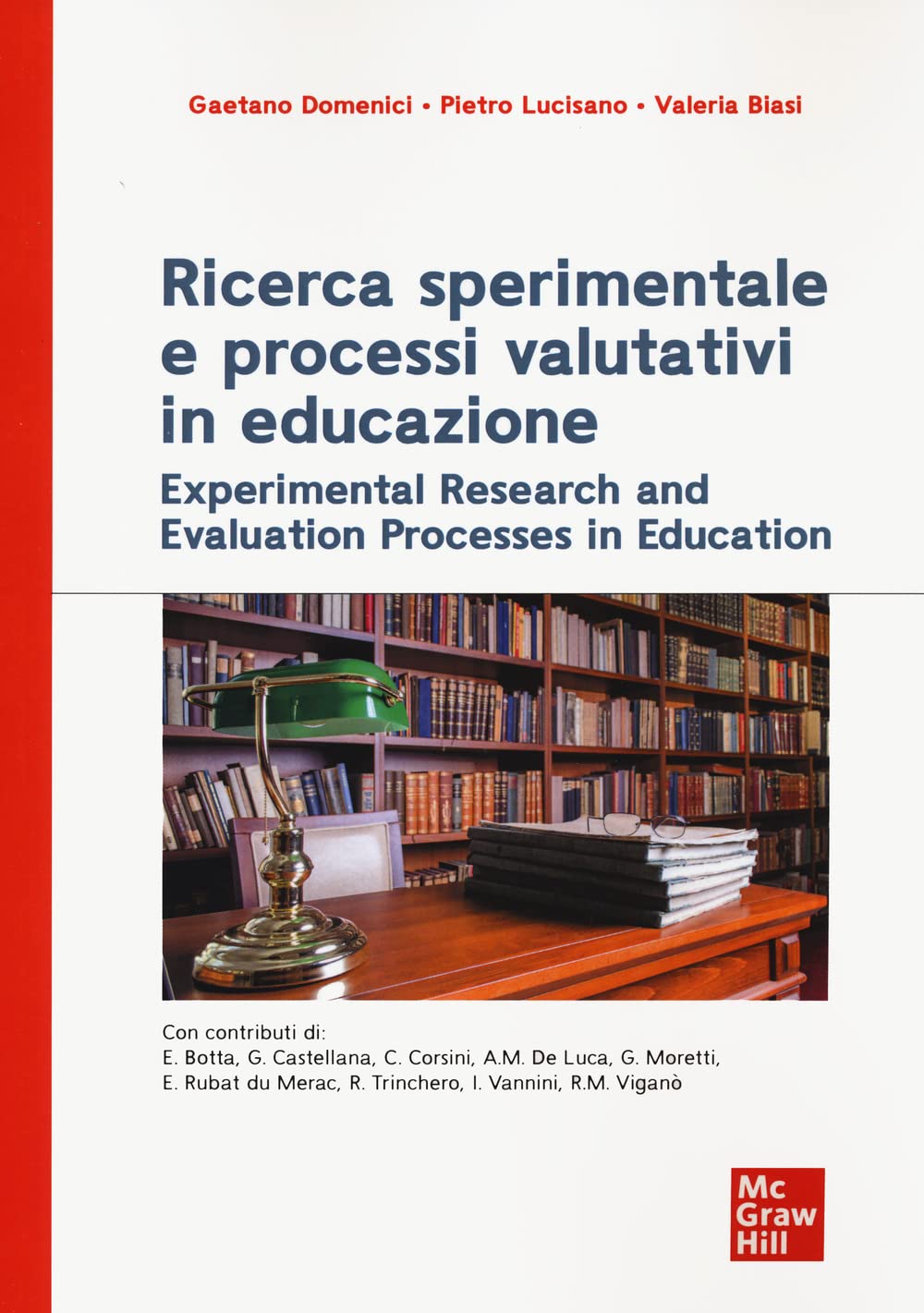 Ricerca sperimentale e processi valutativi in educazione (Scienze umane) Education & Training