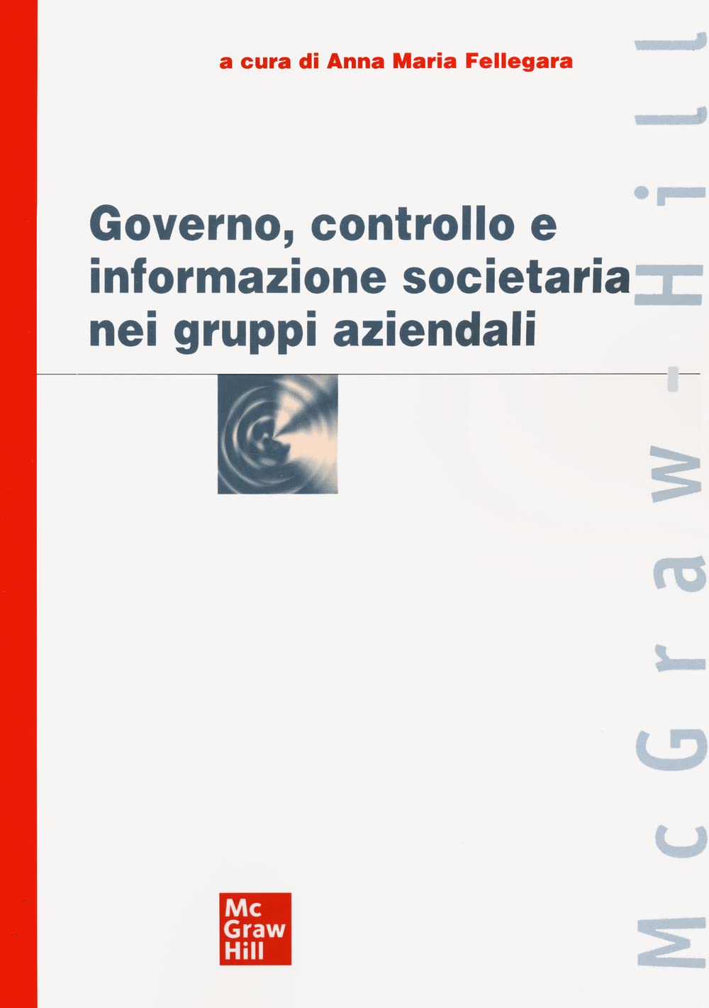 Governo, controllo e informazione societaria nei gruppi aziendali book