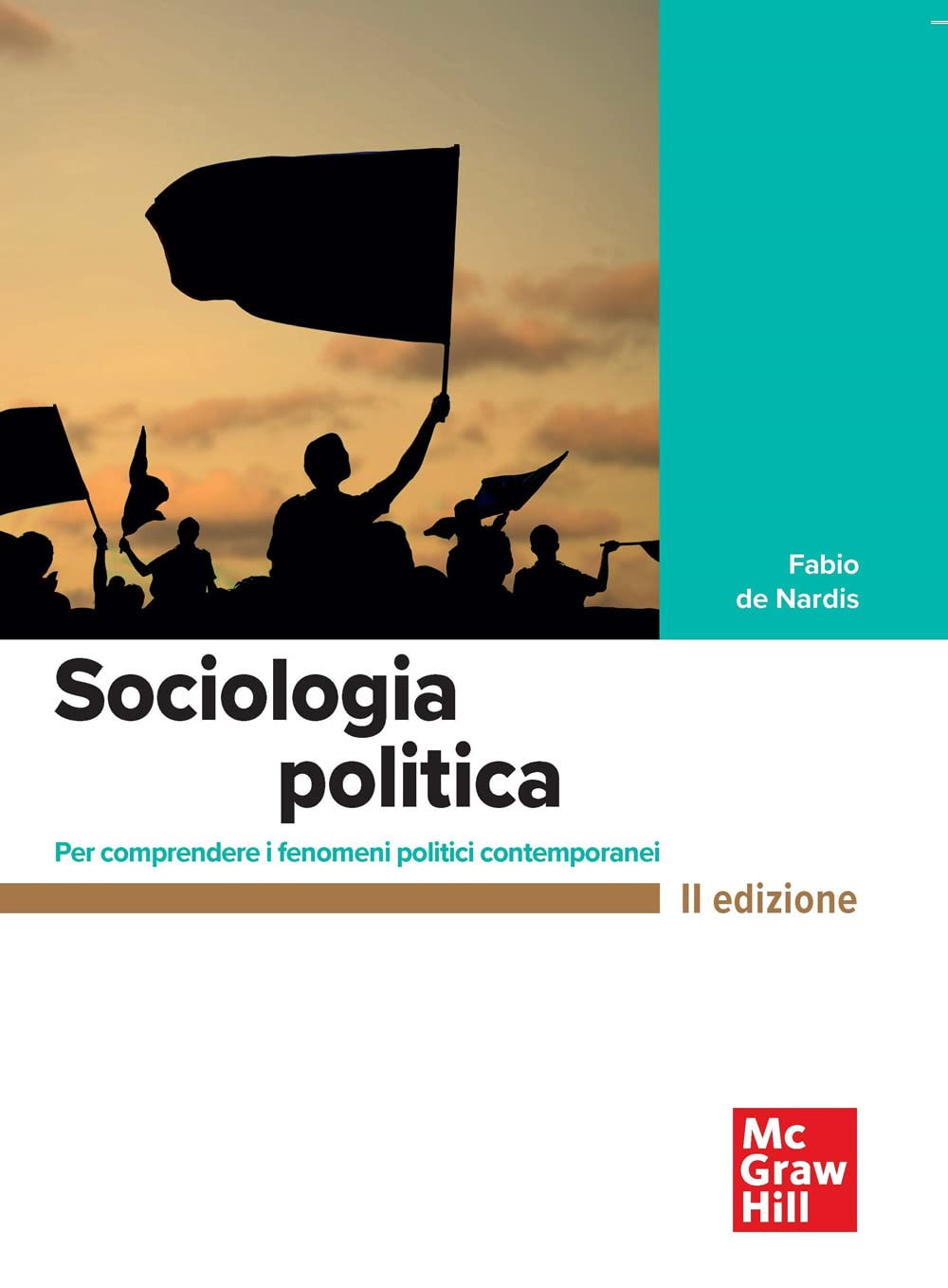 Sociologia politica. Per comprendere i fenomeni politici contemporanei Politics & History