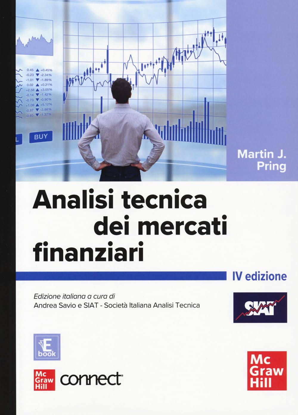 Analisi tecnica dei mercati finanziari. Con connect. Con e-book (Economia e discipline aziendali) Business & Technology