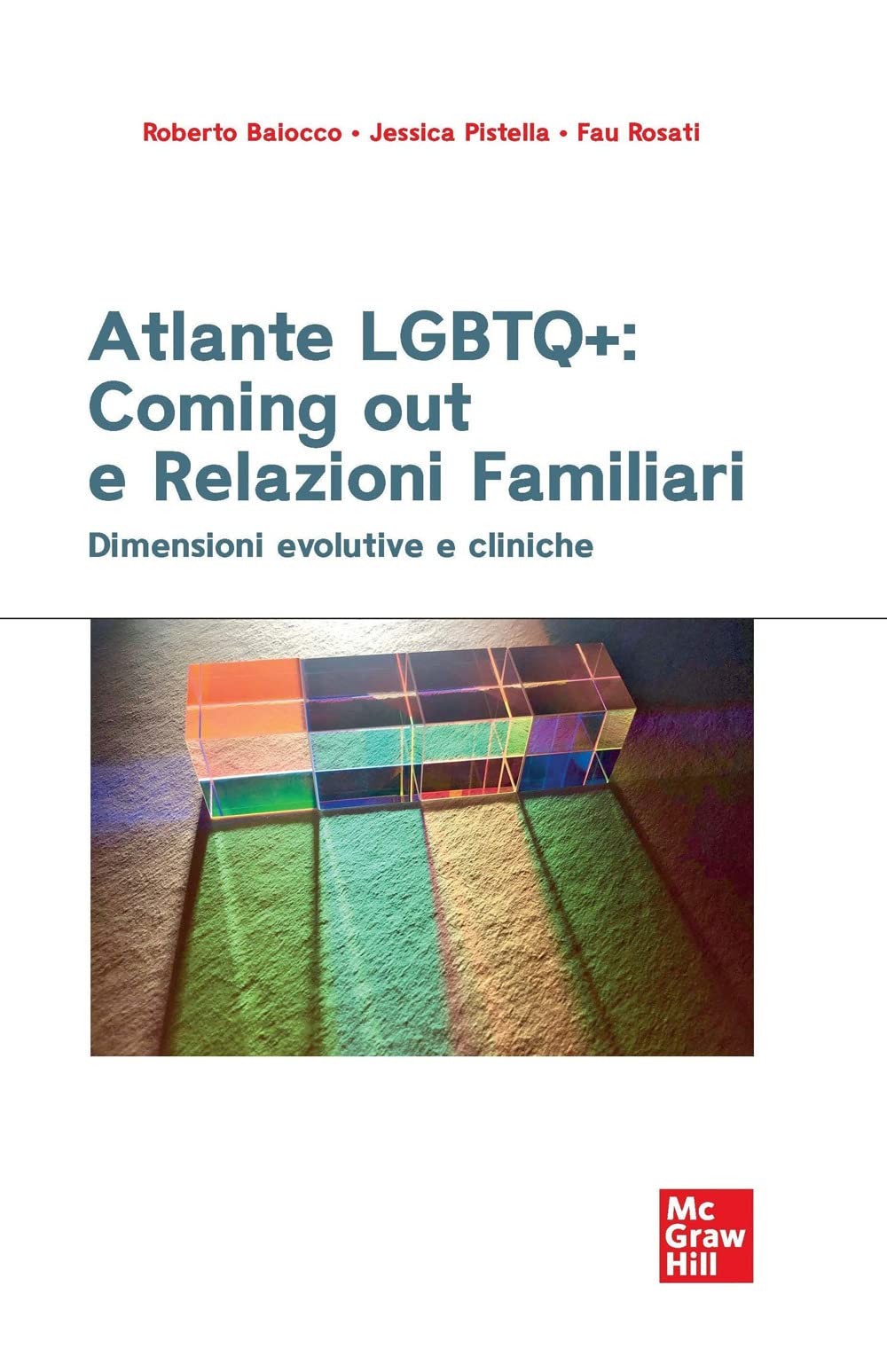 Atlante LGBTQ+: coming out e relazioni familiari. Dimensioni evolutive e cliniche book