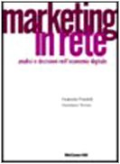 Marketing in rete. Analisi e decisioni nell'economia digitale book