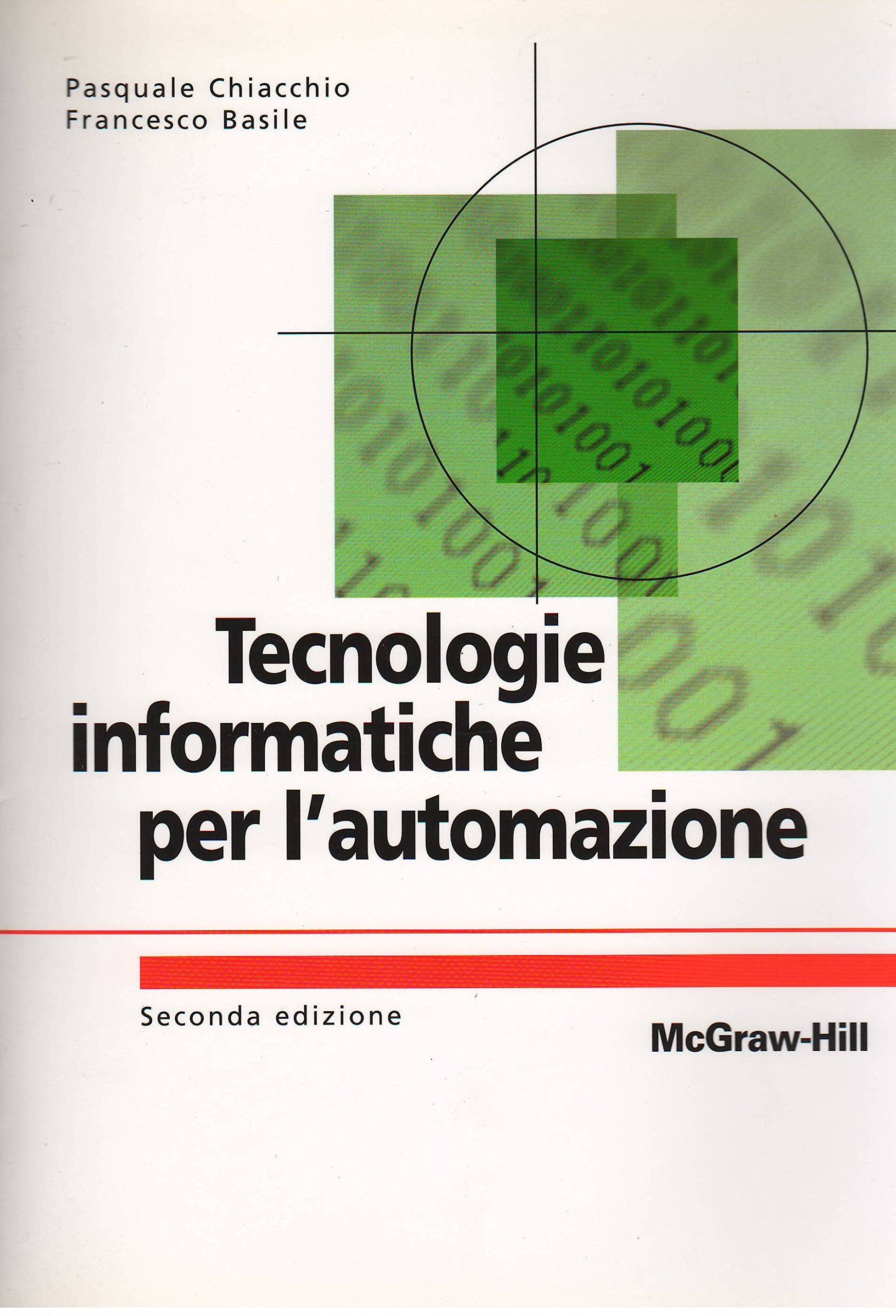 Tecnologie informatiche per l'automazione (Collana di istruzione scientifica) Business & Technology