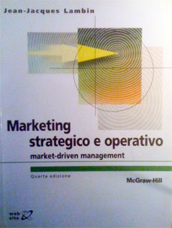 Marketing strategico e operativo (Collana di istruzione scientifica) Business, Finance & Career