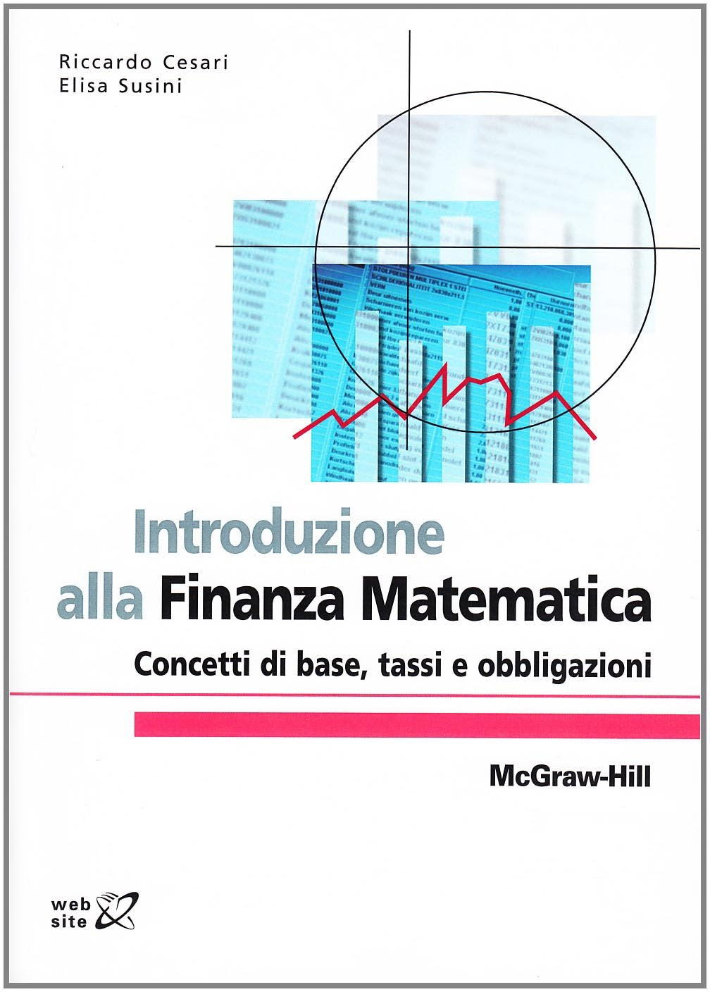 Introduzione alla finanza matematica. Concetti di base, tassi, obbligazioni Business, Finance & Career