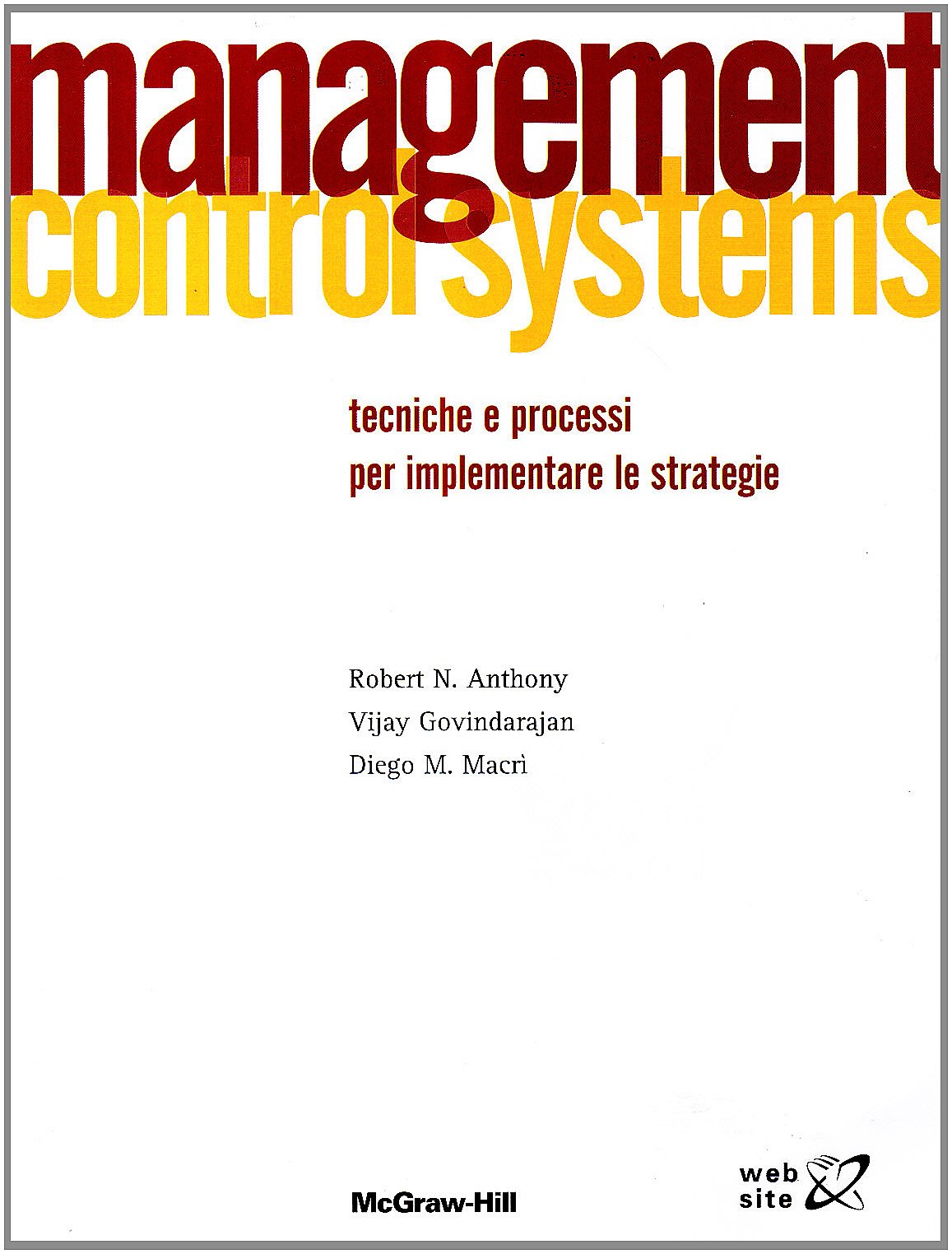 Management control systems. Tecniche e processi per implementare le strategie book