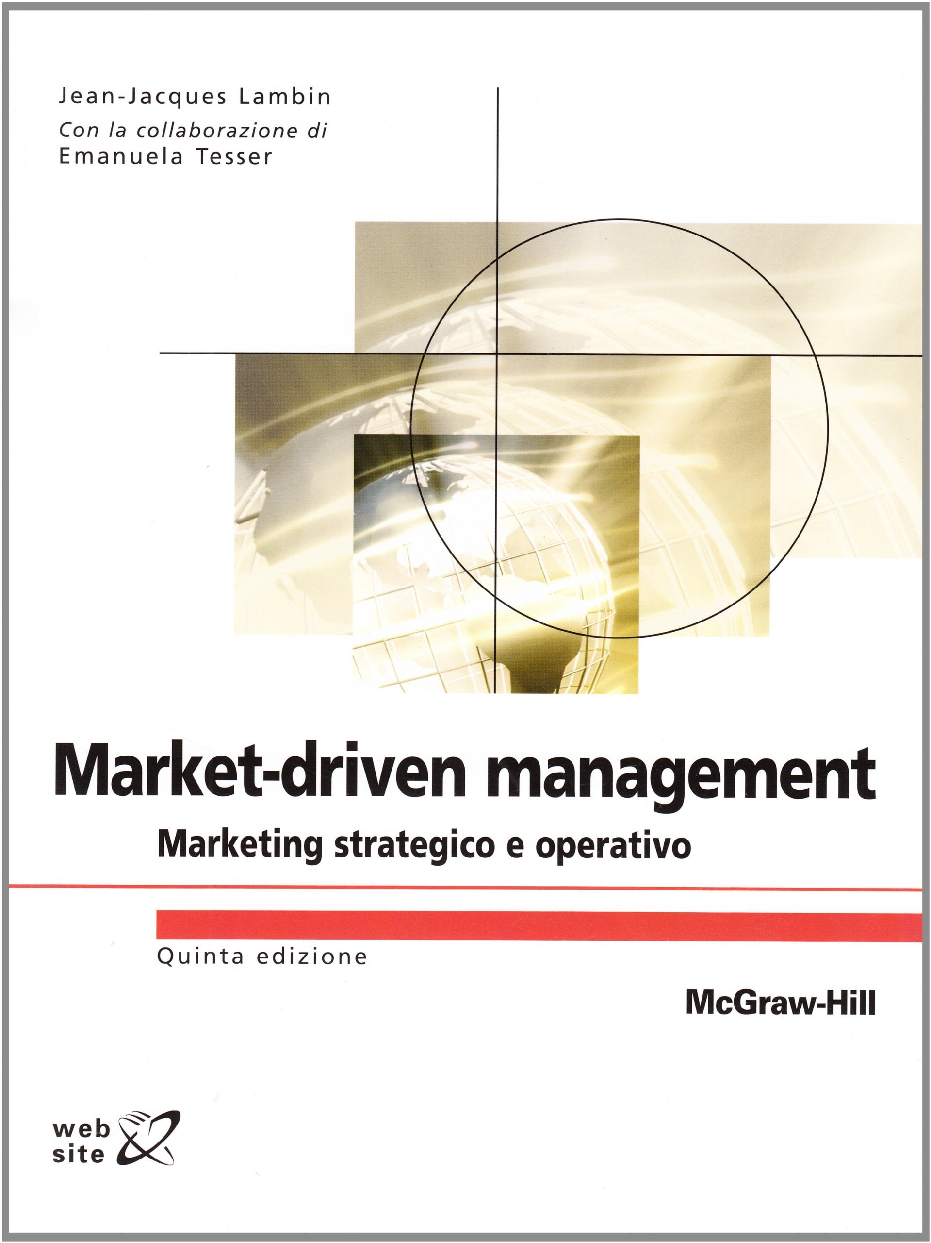 Market-driven management. Marketing strategico e operativo book