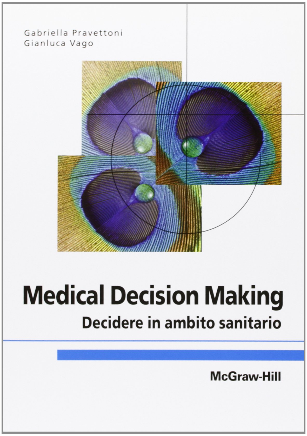 Medical decision making. Decidere in ambito sanitario book