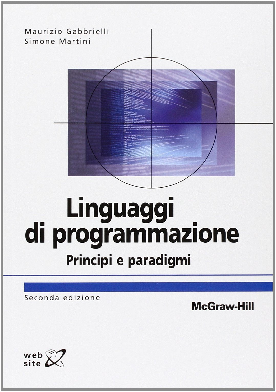 Linguaggi di programmazione. Principi e paradigmi (Collana di istruzione scientifica) Computer Science