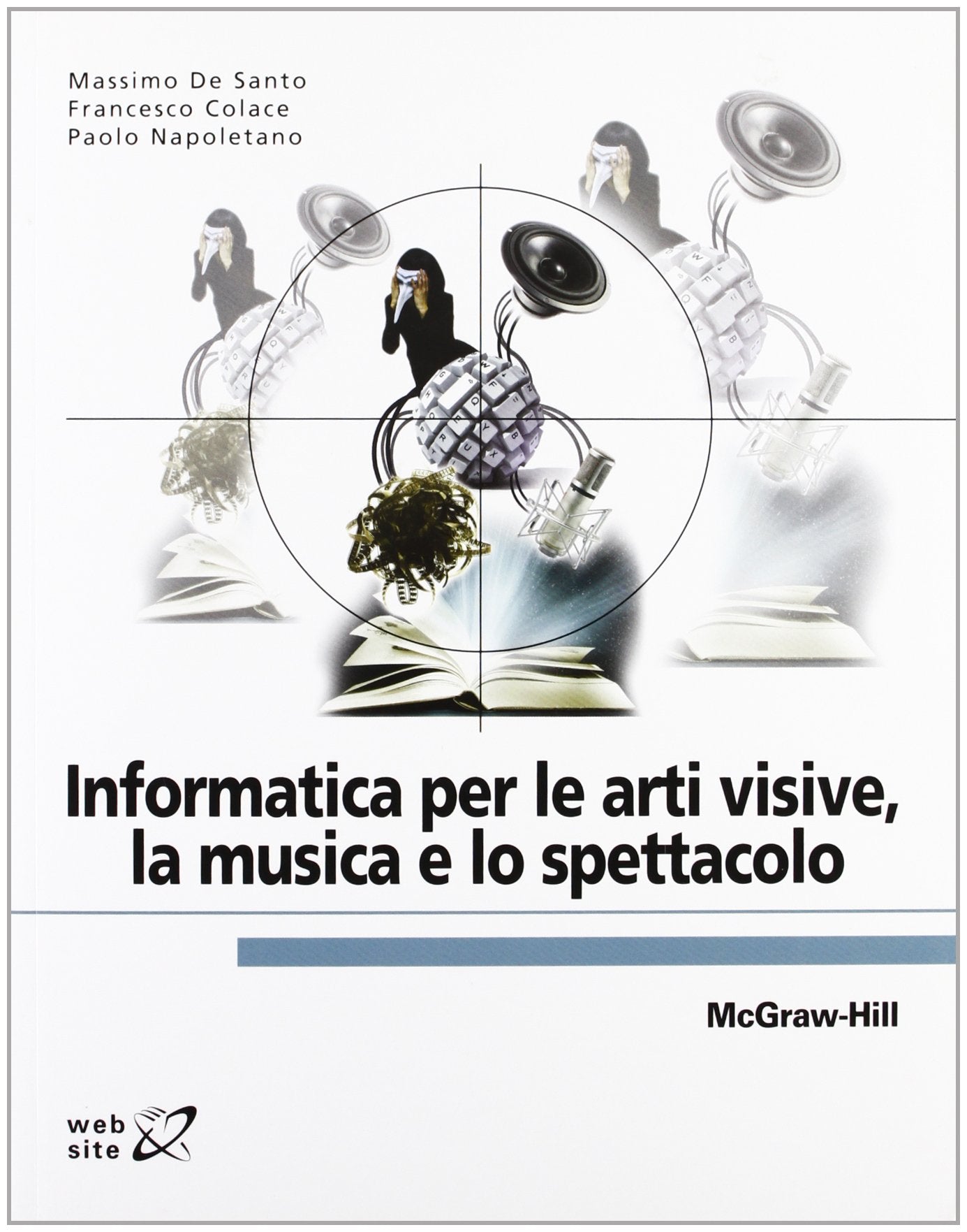 Informatica per le arti visive, la musica e lo spettacolo book