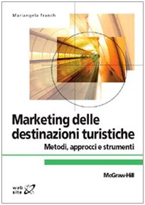 Marketing delle destinazioni turistiche book