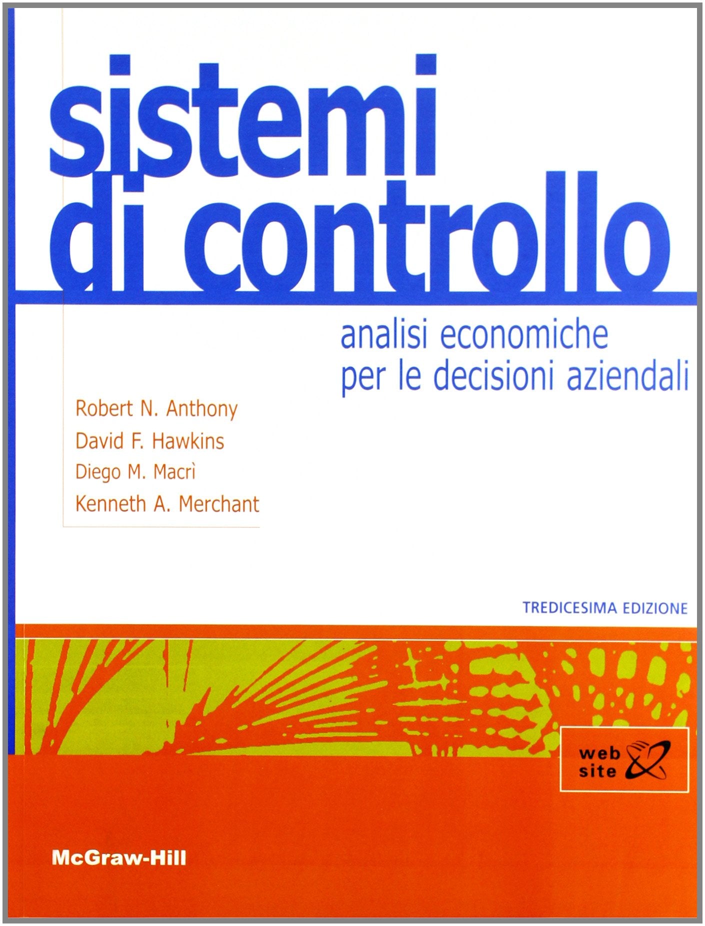 Sistemi di controllo. Analisi economiche per le decisioni aziendali book