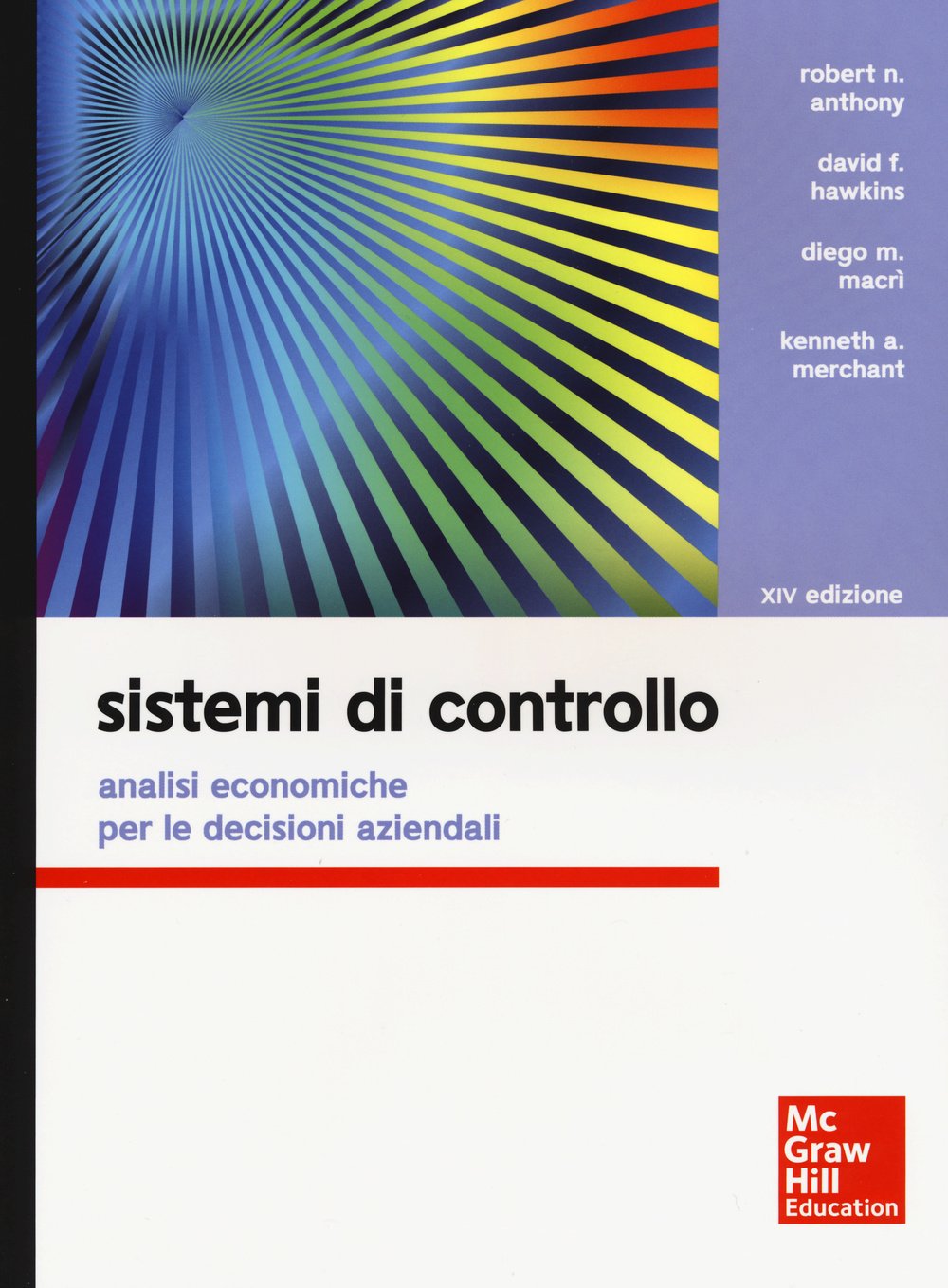 Sistemi di controllo. Analisi economiche per le decisioni aziendali book