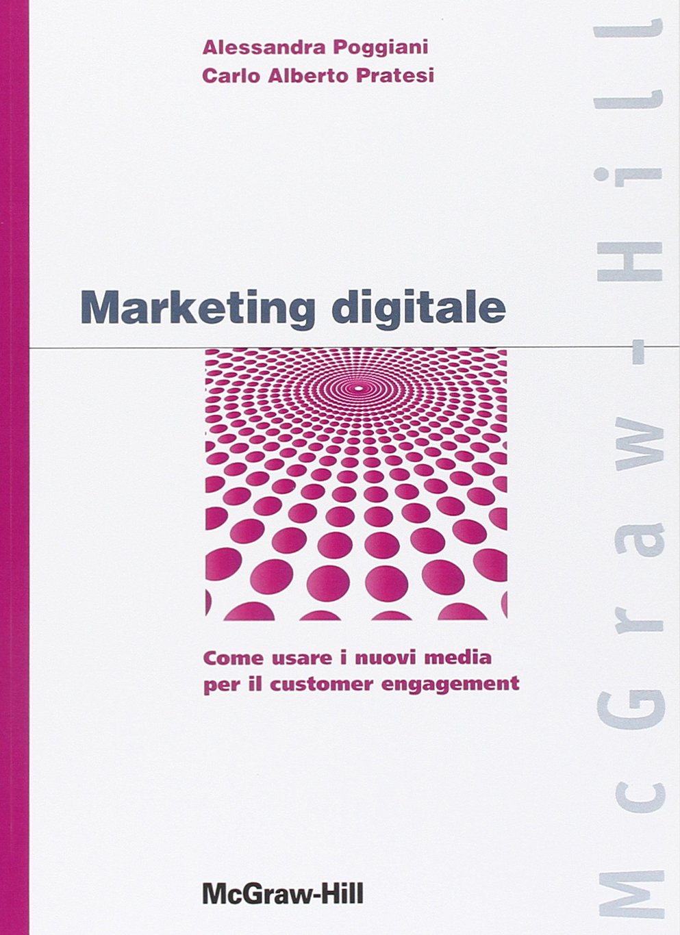 Marketing digitale. Come usare i nuovi media per il customer engagement book