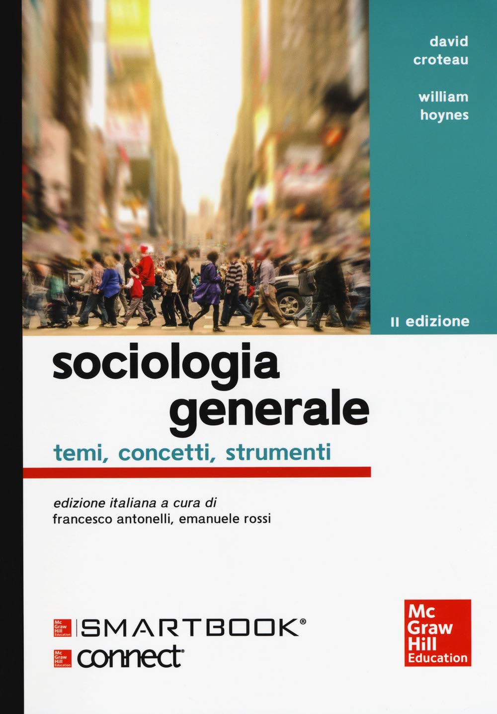 Sociologia generale. Temi, concetti, strumenti. Con Connect. Con e-book book