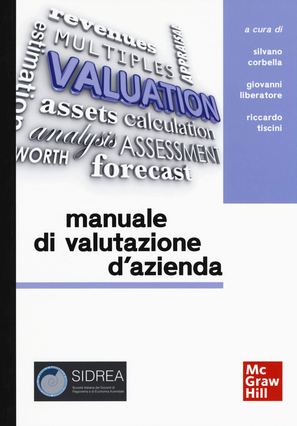 Manuale di valutazione d'azienda. Approfondimenti su profili applicativi e ambiti professionali Business, Finance & Career