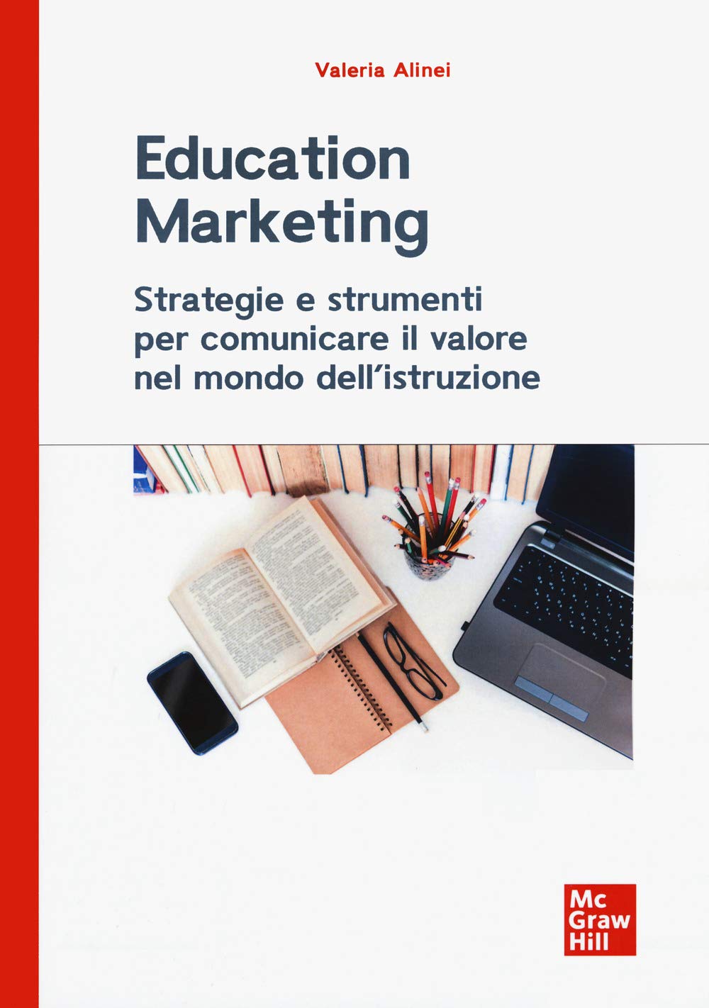 Education Marketing: Strategie e strumenti per comunicare il valore nel mondo dell'istruzione book