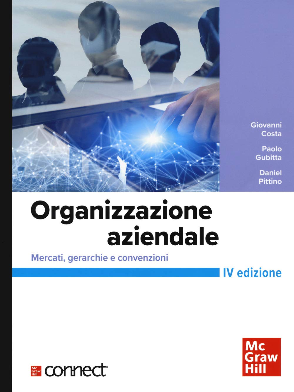 Organizzazione aziendale. Mercati, gerarchie e convenzioni+connect Business, Finance & Career