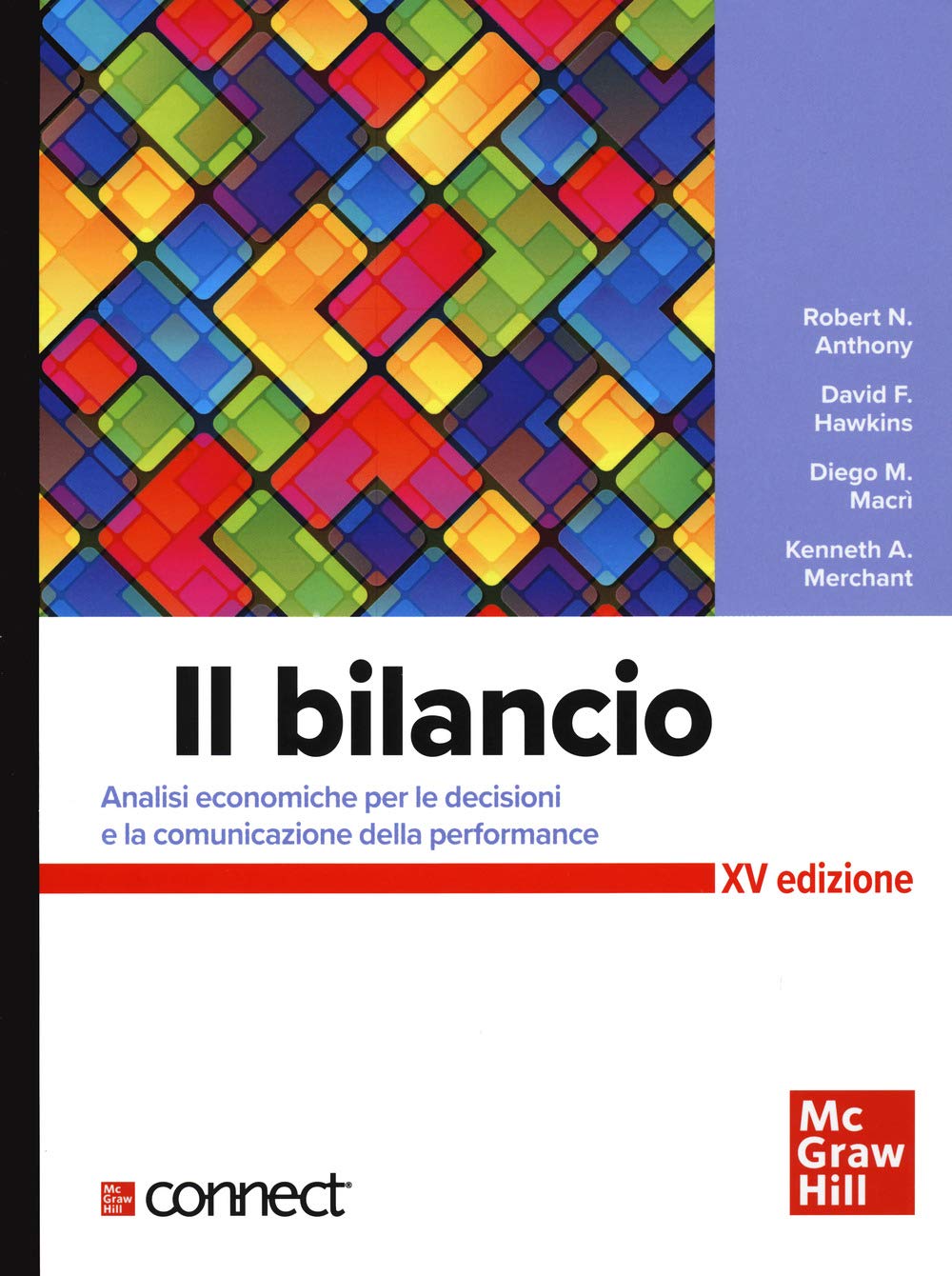 Il bilancio. Analisi economiche per le decisioni e la comunicazione della performance. Con connect book