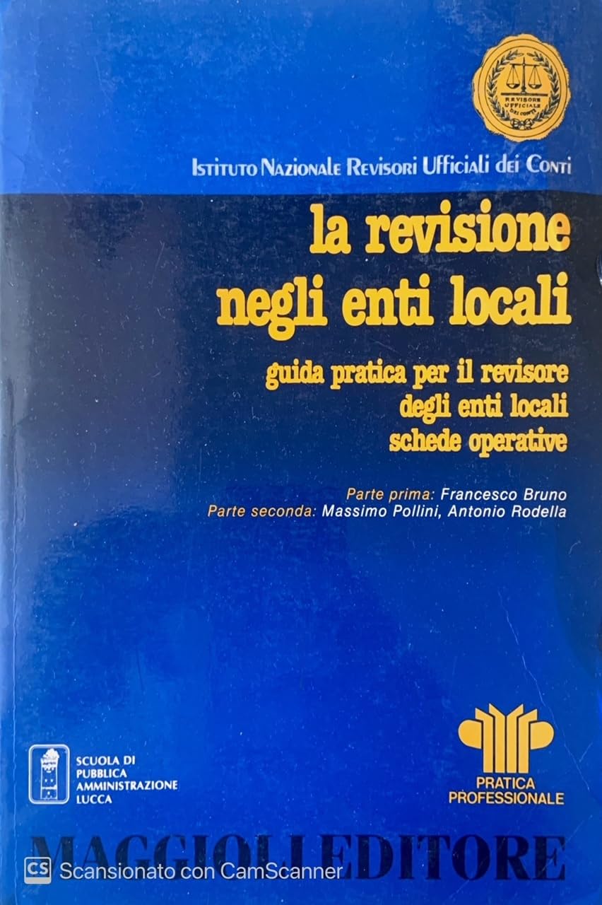 La revisione negli enti locali. Guida pratica per il revisore degli enti locali. Schede operative (Pratica professionale) Law
