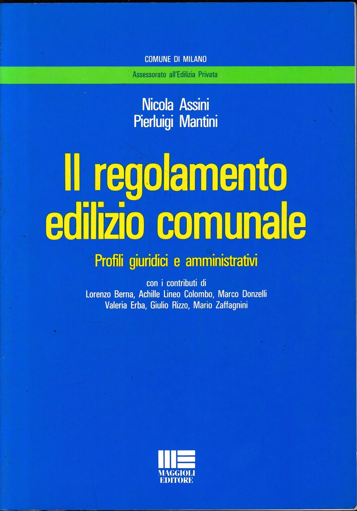 Il regolamento edilizio comunale. Profili giuridici e amministrativi (I fuori collana) Law