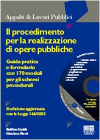 Il procedimento per la realizzazione di opere pubbliche (Ambiente territorio edilizia urbanistica) Business & Technology