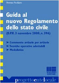Guida al nuovo regolamento dello stato civile (Progetto ente locale) Law