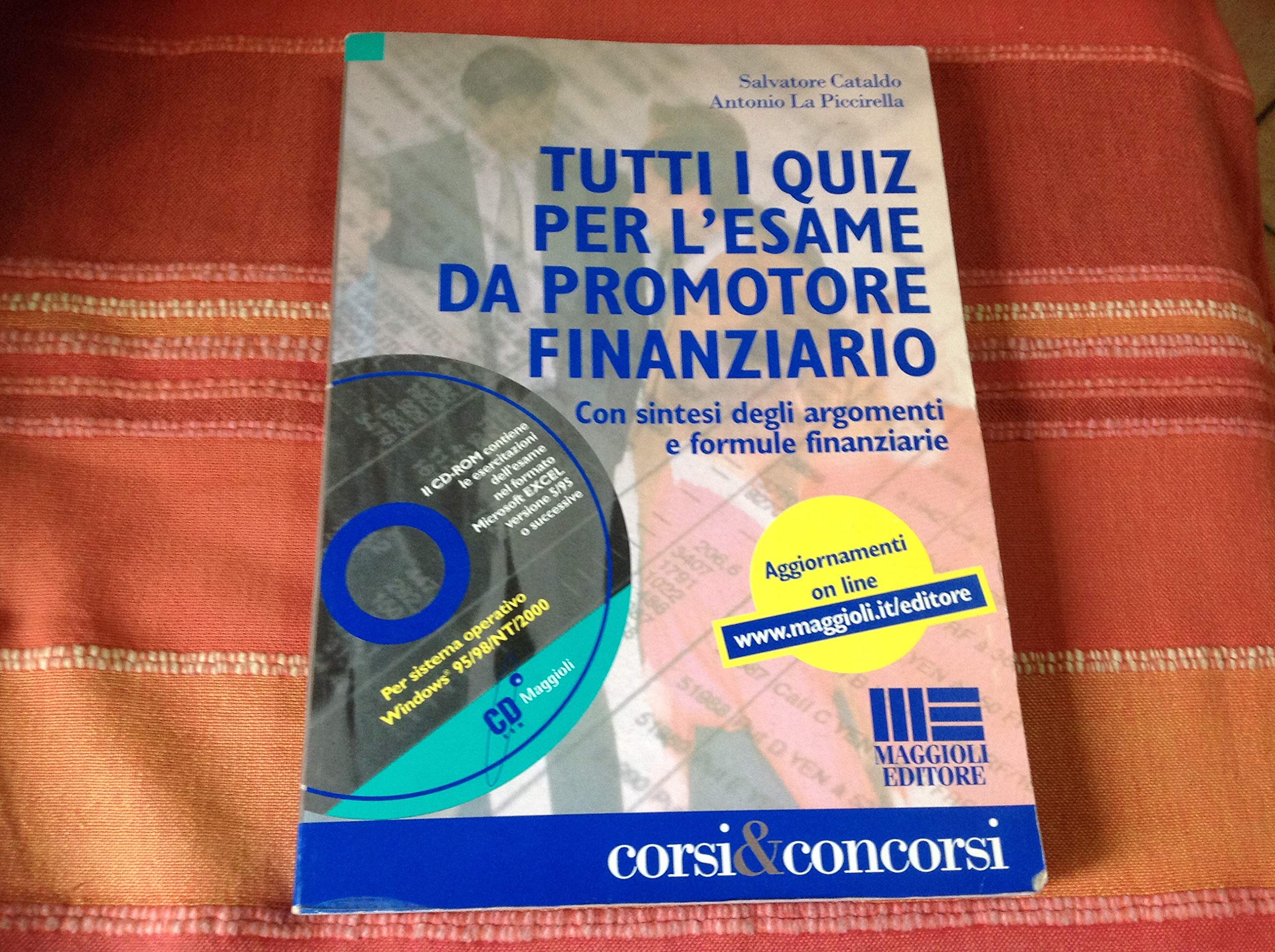 Tutti i quiz per l'esame da promotore finanziario (Corsi & concorsi) Books