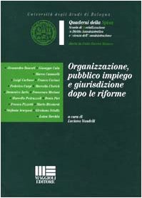 Organizzazione, pubblico impiego e giurisdizione dopo le riforme (Quaderni della Spisa) Law