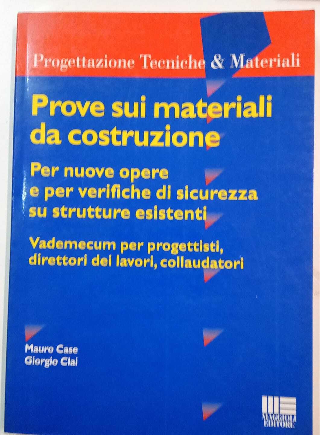 Prove sui materiali da costruzione (Ambiente territorio edilizia urbanistica) Business & Technology