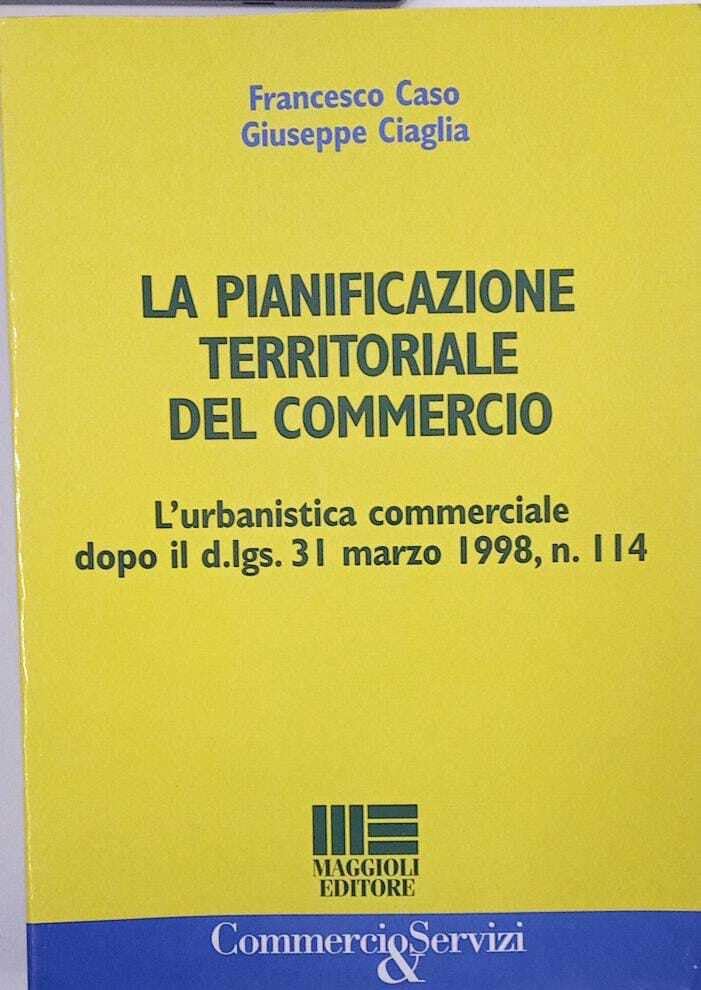 La pianificazione territoriale del commercio (Commercio & servizi) Law