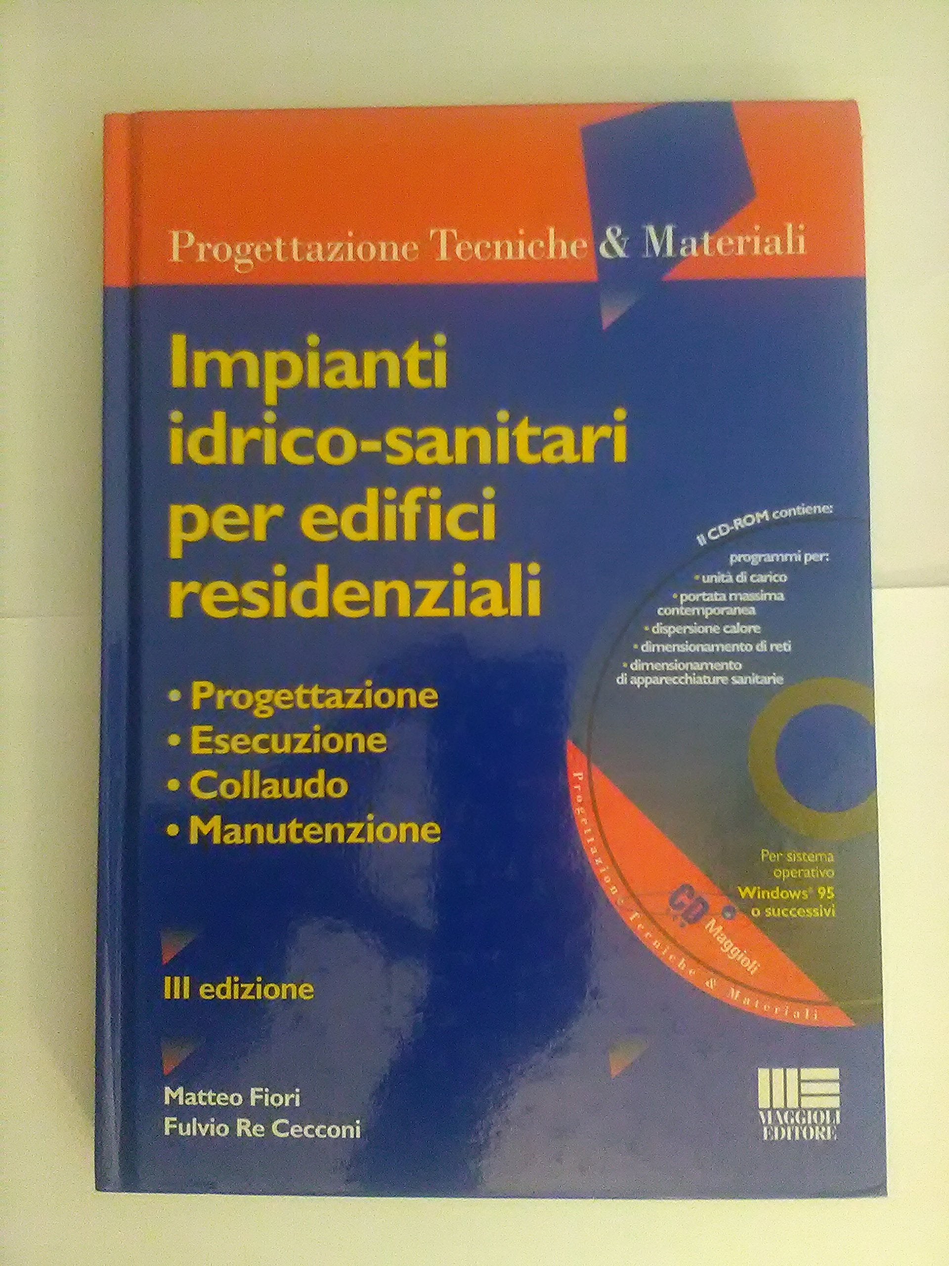Impianti idrico-sanitari per edifici residenziali (Progettazioni tecniche & materiali) Business & Technology