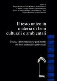 Il testo Unico in materia di beni culturali e ambientali (Collana blu) Law