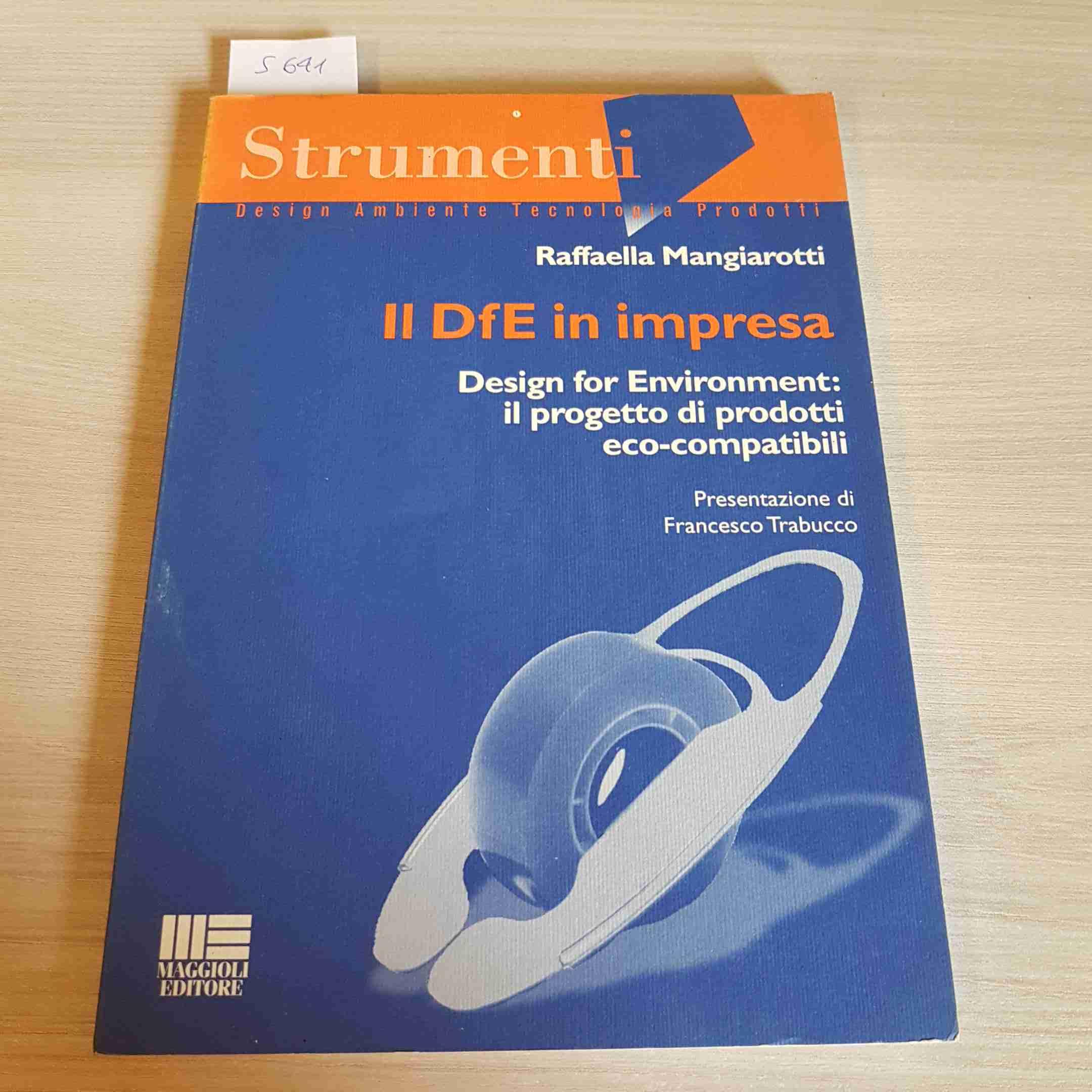 Il DFE in impresa. Design for environment. Il progetto di prodotti eco-compatibili (Ambiente territorio edilizia urbanistica) Mathematics