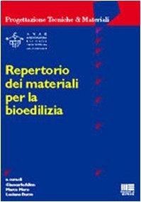 Repertorio dei materiali per la bioedilizia (Ambiente territorio edilizia urbanistica) Architecture