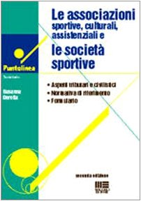 Le associazioni sportive, culturali, assistenziali e le società sportive (Puntolinea) Law
