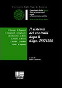 Il sistema dei controlli dopo il DL 286/1999 (Quaderni della Spisa) Politics & History