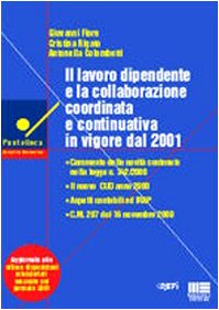 Il lavoro dipendente e la collaborazione coordinata e continuativa in vigore dal 2001 (Puntolinea) Social Sciences