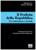 Il prefetto della Repubblica. Tra istituzioni e società (I fuori collana) Law