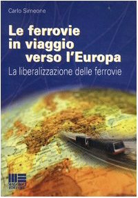 Le ferrovie in viaggio verso l'Europa (I fuori collana) Leisure, Home & Garden